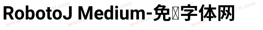 RobotoJ Medium字体转换